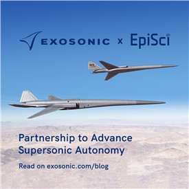 Exosonic and EpiSci to Partner on Supersonic Autonomy