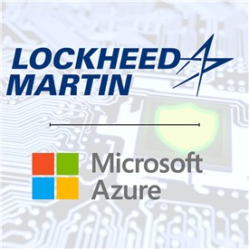 LM, Microsoft Announce Landmark Agreement on Classified Cloud, Advanced Technologies for Department of Defense