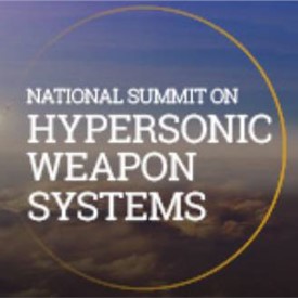 National Summit on Hypersonic Weapons Systems 2023