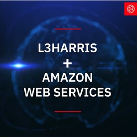 L3Harris, AWS Work Together to Drive Advanced Networking and Sensor Fusion Technology for DoD
