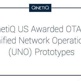 Image - QinetiQ US Awarded OTA to Support Unified Network Operation (UNO) Prototypes