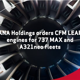 ANA Holdings Orders CFM LEAP Engines for 737 MAX and A321neo Fleets