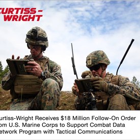Curtiss-Wright Receives $18M Follow-On Order from USMC to Support CDN Program with Tactical Communications