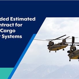 KBR Awarded Estimated $229M Contract for US Army Cargo Helicopter Systems