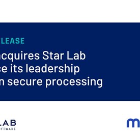 Mercury Acquires Star Lab to Advance Its Leadership Position in Secure Processing