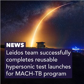 Image - Leidos Team Successfully Completes Reusable Hypersonic Test Launches for MACH-TB Program