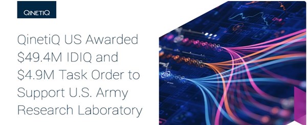 QinetiQ US Awarded $49.4M IDIQ and $4.9M Task Order to Support US ARL with Sensor Data Collection and Management
