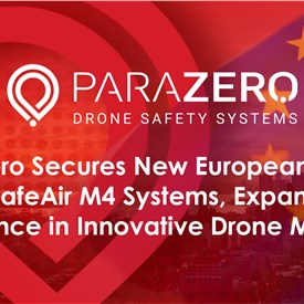 ParaZero Secures New European Order for SafeAir M4 Systems, Expanding Presence in Innovative Drone Market