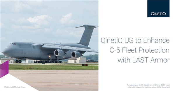QinetiQ US Wins $7.7M Contract to Enhance C-5 Fleet Protection with LAST Armor