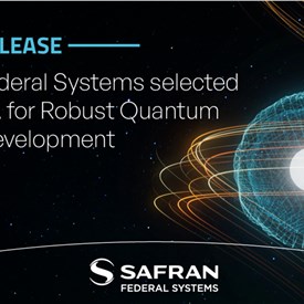 Safran Federal Systems Selected by DARPA for Robust Quantum Sensor Development