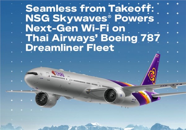 Thai Airways Becomes 1st Global Airline to Line-Fit Neo Space Group's IFC Solution on Boeing 787 Dreamliner Fleet