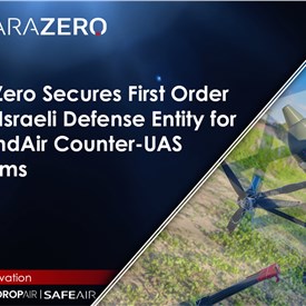 ParaZero Secures 1st Order from Israeli Defense Entity for DefendAir Counter-UAS Systems