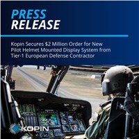 Kopin Secures $2M Order for New Pilot HMD System from Tier-1 European Defense Contractor