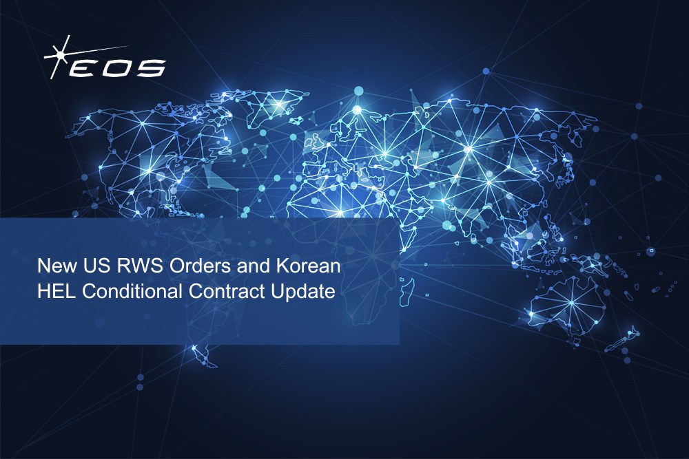 New US RWS Orders and Korean HEL Conditional Contract Update  Electro Optic Systems Holdings Limited (EOS) &copy;