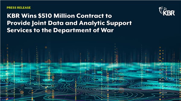 KBR's Mission Technology Solutions Wins $510M Contract to Provide Joint Data and Analytic Support Services to the DoW