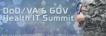 DoD/VA & Gov Health IT Summit