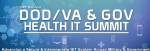 DoD/VA & Gov Health IT Summit