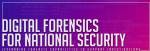 Digital Forensics for National Security Symposium 2023