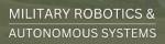 Military Robotics & Autonomous Systems 2026 Conference