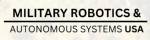 Military Robotics and Autonomous Systems USA Conference 2026