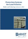 Protection Systems for Land vehicles - Market and Technology Forecast to 2031