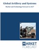 Global Artillery and Systems - Market and Technology Forecast to 2027