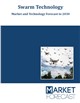Swarm Technology - Market and Technology Forecast to 2030