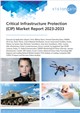 Critical Infrastructure Protection (CIP) Market Report 2023-2033