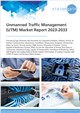 Unmanned Traffic Management (UTM) Market Report 2023-2033