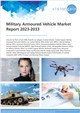 Military Armoured Vehicle Market Report 2023-2033
