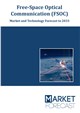 Free-Space Optical Communication (FSOC) - Market and Technology Forecast to 2033